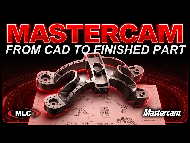 From CAD to Finished Part | Complete CAD/CAM Manufacturing Workflow