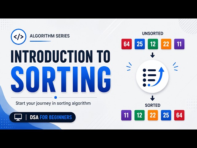 01: What is Sorting? | Introduction to Sorting Algorithms for Beginners