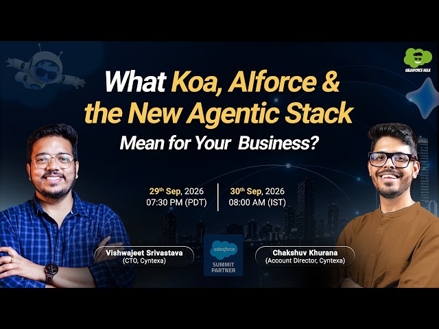 Dreamforce 2026: What Koa, AIforce & the New Agentic Stack Mean for Your Business? | Salesforce Hulk