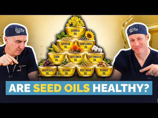 Are Seed Oils As Bad As They Say? Docs Explain The Contoversy
