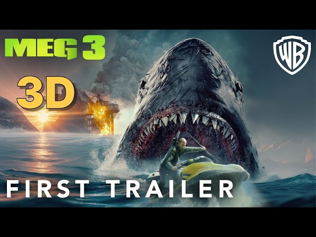 The Meg 3 3D Trailer