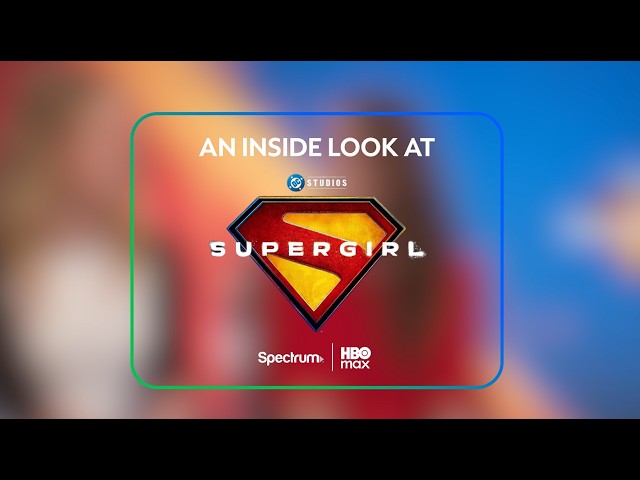 An Inside Look at Supergirl on HBO Max | Spectrum ​