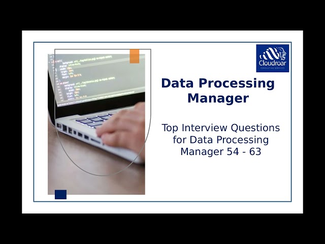 Data Processing Manager Interview Questions #2734