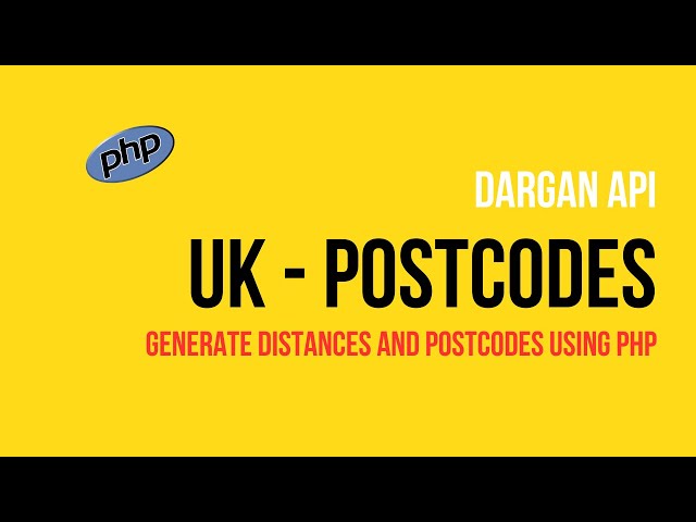 Generate UK postcodes and distances using Dargan API - PHP