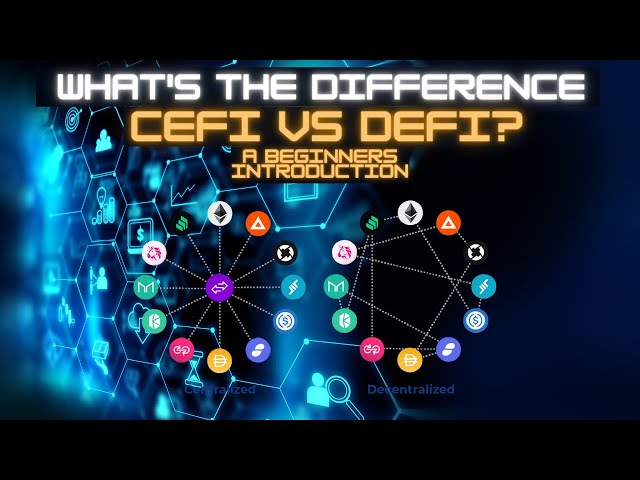 What is CeFi, and what is Defi? in less than 5 minutes! CeFi vs DeFi