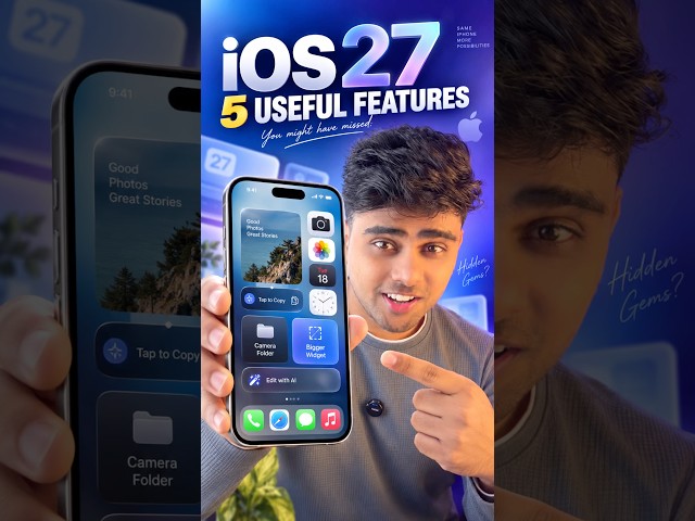 5 iOS 27 Features You Might Have Missed on Your iPhone