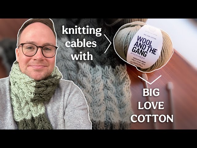 Knitting color-changing Big Love Cotton cables with WATG