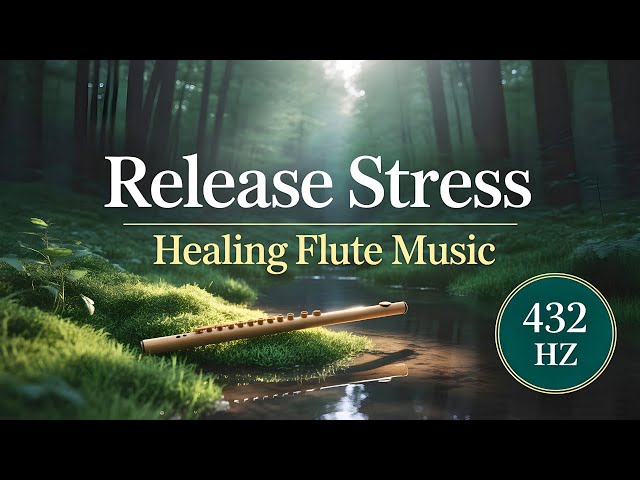 Stress Release Music | Flute Music | Attract Positive Energy | 432 Hz