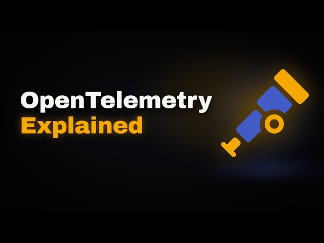 OpenTelemetry Finally Makes Sense After This Video