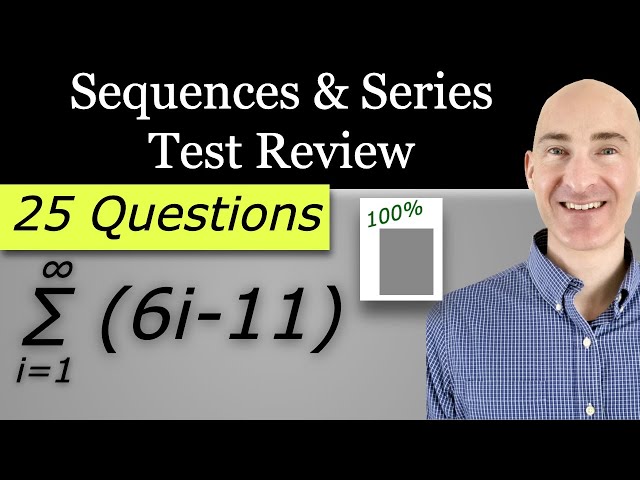 Sequences and Series Test Review