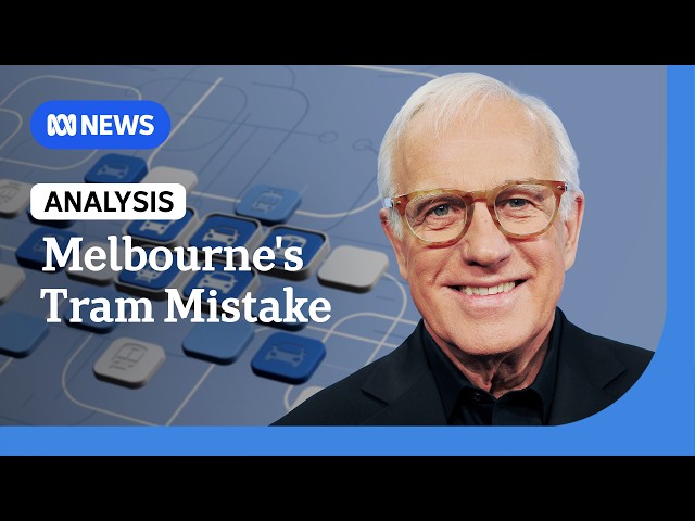 Why Melbourne's trams were a big mistake | Alan Kohler | ABC NEWS