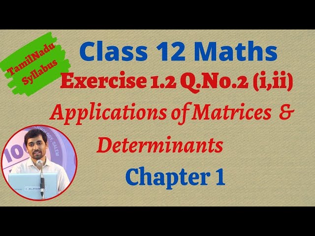 TN Class 12 Maths  Applications of Matrices and Determinants Exercise 1.2 Sum 2(i),(ii)