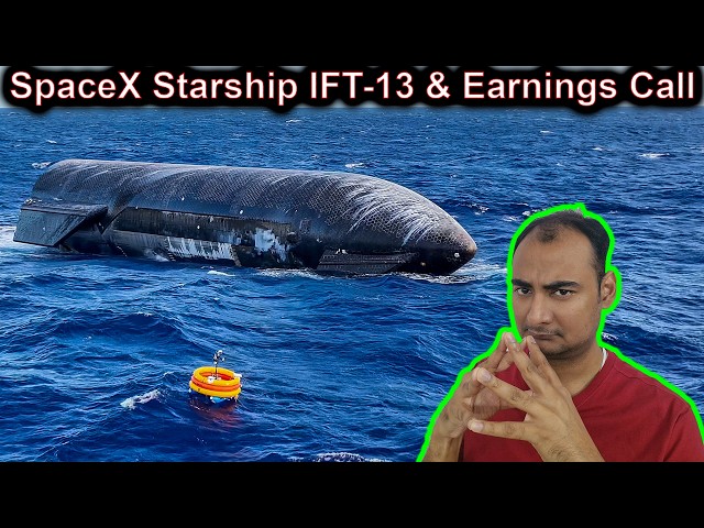 SpaceX Starship IFT-13 Explained {Rocket Monday}
