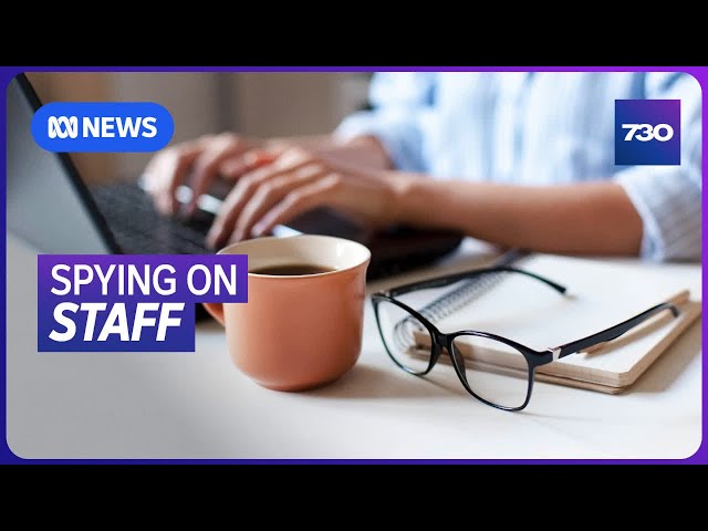 Company allegedly used monitoring software to turn staff’s computers into listening devices | 7.30