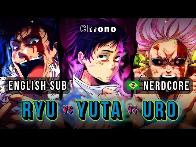 NERDCORE | Yuta/Ryu/Uro (Jujutsu Kaisen) | CHRONO - Conflito em Sendai (ENG SUB)