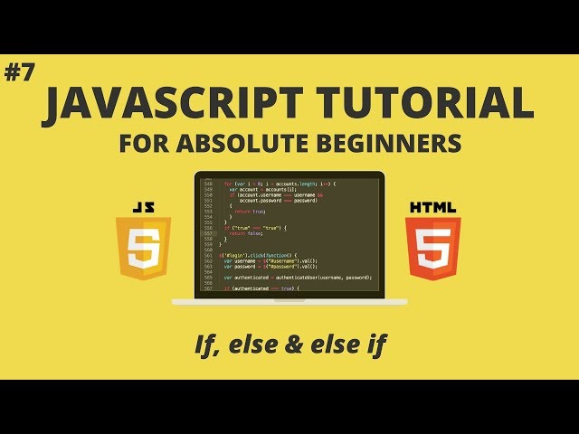 JavaScript for Beginners #7 - If, Else If, Else