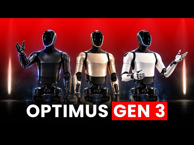 Elon Musk: These 2 Upgrades Make Optimus Gen 3 Unstoppable