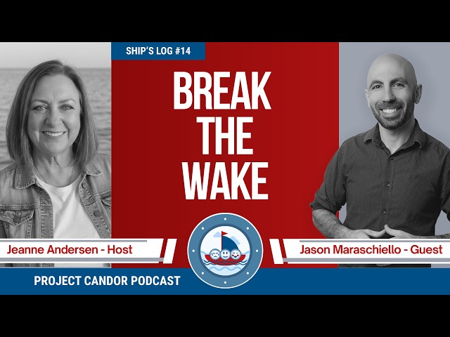 Break the Wake with Jason Maraschiello - Ship's Log 14