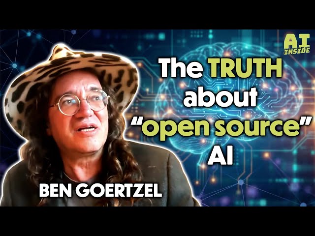 Ben Goertzel: What AGI Means Now, Open Source AI, and Compute Constraints // AI Inside #106