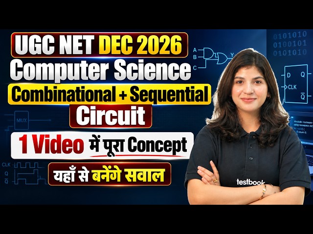 UGC NET Dec 2026 | Computer Science Preparation | Combinational + Sequential Circuit | Shahna Mam