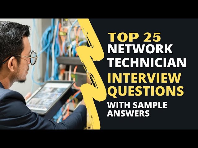Network Technician Interview Questions and Answers for 2026