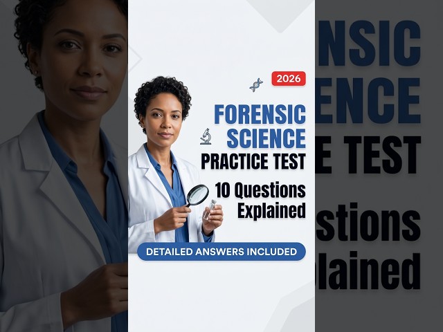 Forensic Science Practice Test 10 Questions with Answers