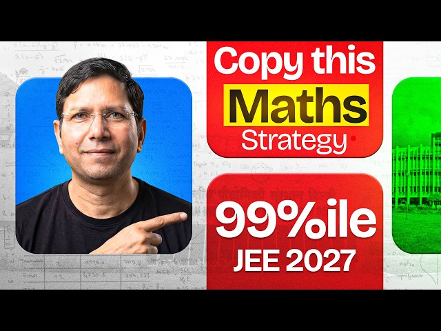 JEE Mains 2027: Master JEE Maths & Score 99%ile