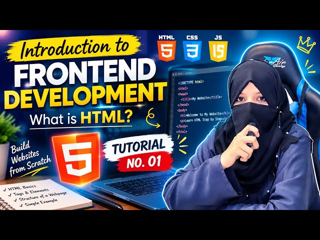 Introduction to Frontend Development | What is HTML? | HTML Tutorial for Beginners