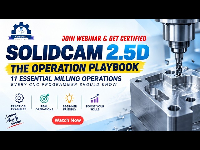 SolidCAM 2.5D Milling Operations | Learn CNC Programming & Get Certified