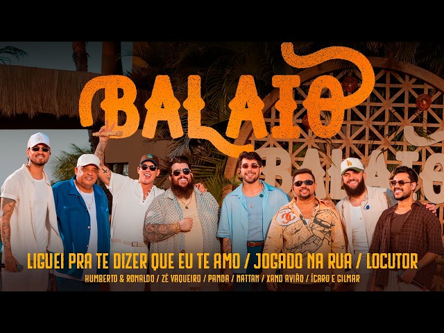 Balaio (Clipe Oficial) - Liguei Pra Te Dizer Que Eu Te Amo / Jogado na Rua / Locutor