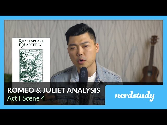 Romeo and Juliet Analysis (Act 1 Scene 4) - Nerdstudy