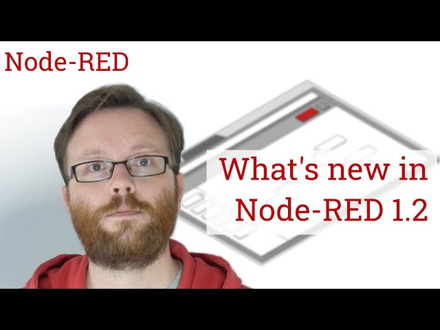 What's new in Node-RED 1.2