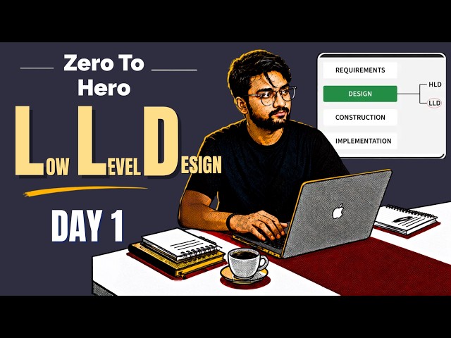 🔴 Preparing for Low Level Design Interviews | Day 1 [Planning the Roadmap]