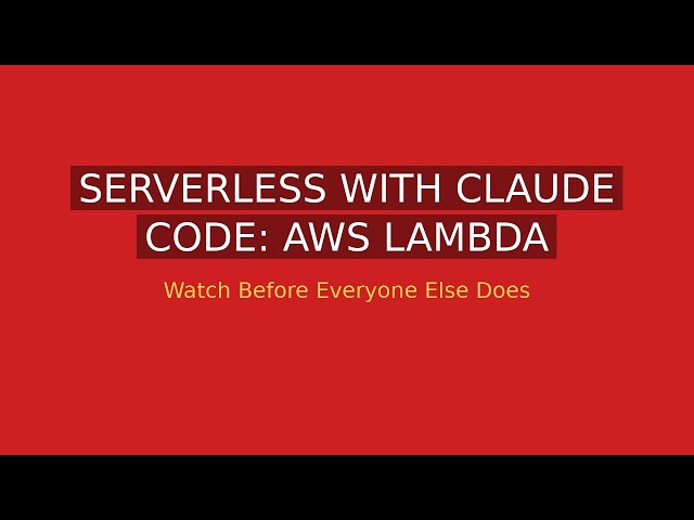 Serverless with Claude Code: AWS Lambda Without the Surprises