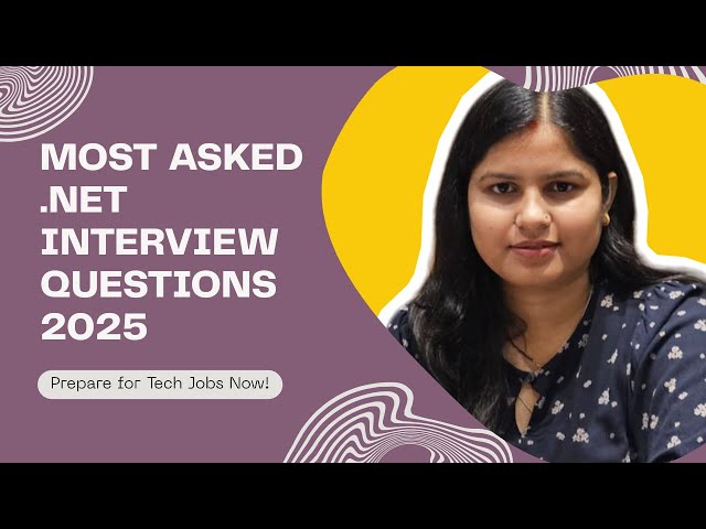 Most Asked .Net Interview Question | Top .Net Questions for Tech Jobs 2025  