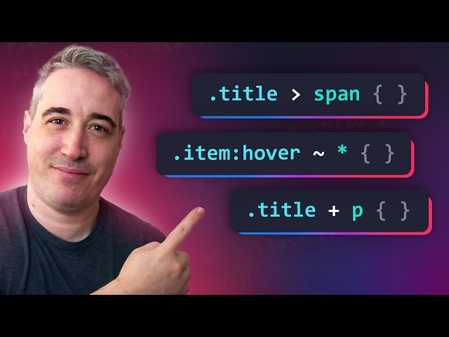 CSS Combinators you need to know (and a selector too)
