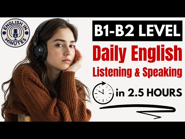 Daily English Listening & Speaking Masterclass | B1 & B2 English Fluency Practice | English Podcast