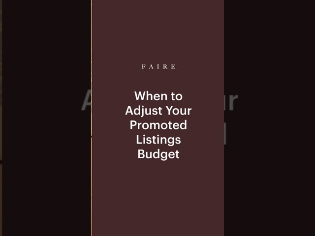When to Adjust Your Faire Promoted Listings Budget (Why Timing Matters!) #indiebrand #wholesale