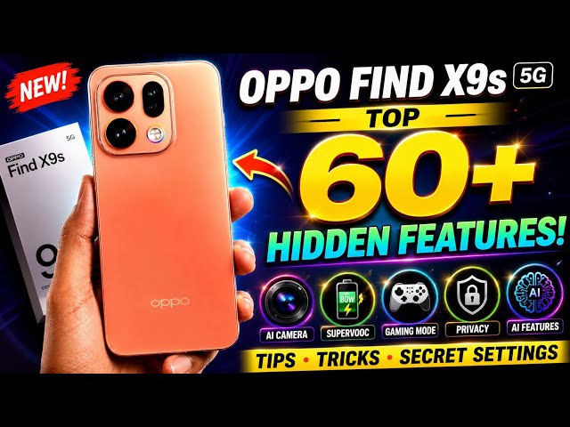 Oppo Find X9s 5G Top 60++ Hidden Features | Oppo Find X9s Tips And Tricks | ( Hindi)