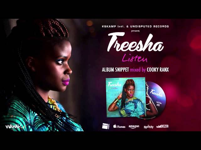 Treesha - Listen [album SNIPPET mixed by COOKY RANX] [AUDIO] [WAXAK]