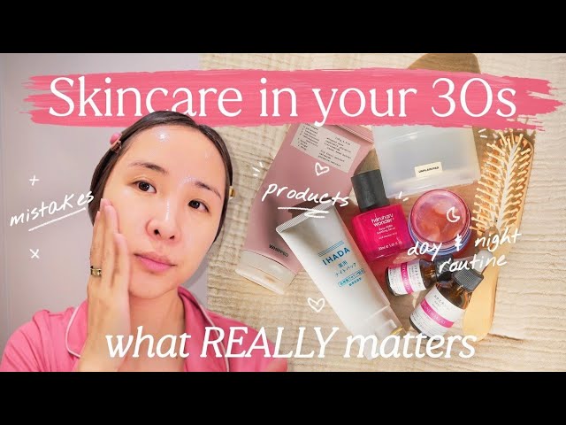 My 30s skin routine *what I DO & DON’T do now*
