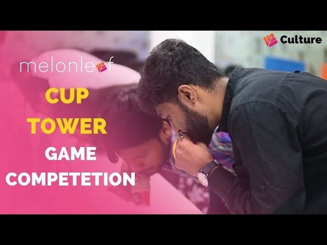 Cup Tower Game Competition | Melonleaf