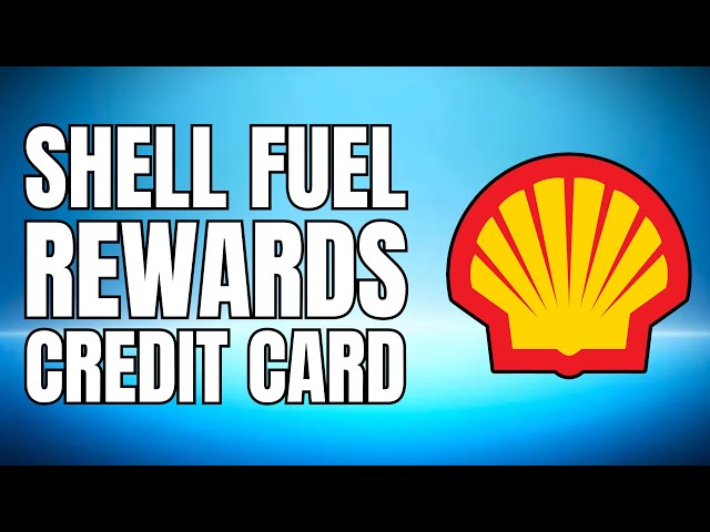 Shell Fuel Rewards Credit Card - 2025 UPDATED