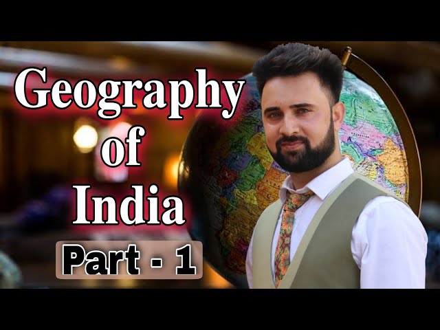 Geography of India | Lecture. 1 | By Ashiq Lone | Jobs Adda.