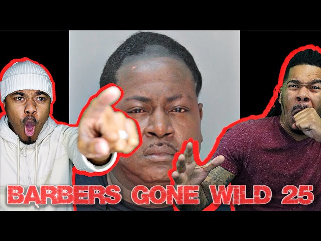TRICK DADDY IS TRIPPIN! BARBERS GONE WILD 25... WORST HAIRLINE EDITION!