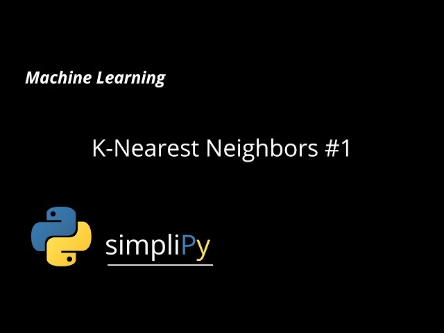 K-Nearest Neighbors - Classification (An Introduction)