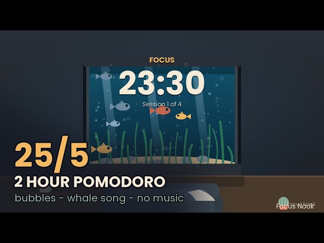 25/5 Pomodoro Timer 🐠 2 Hours by the Aquarium | Bubbles & Whale Song, No Music