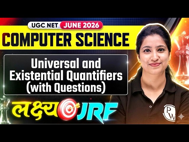 UGC NET Computer Science | UGC NET Computer Science Universal and Existential Quantifiers