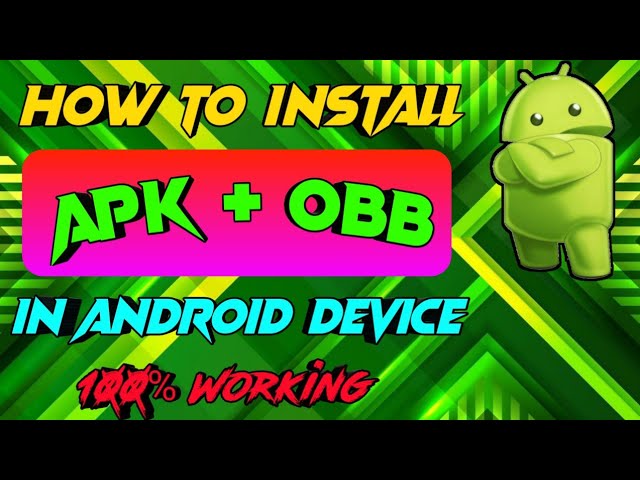 How To Install Apk + OBB In Android Device (Full Tutorial) 😉