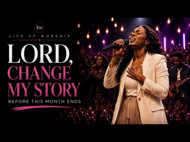 BEFORE THIS MONTH ENDS, GOD WILL CHANGE YOUR STORY